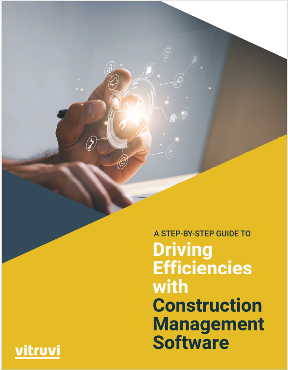 Driving Efficiencies with Construction Management Software